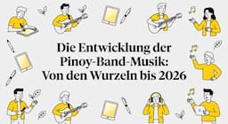 Die Entwicklung der Pinoy-Band-Musik: Von den Wurzeln bis 2026