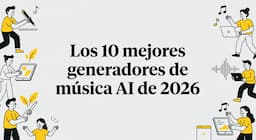 Los 10 mejores generadores de música AI de 2026